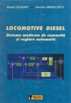 Locomotive Diesel. Sisteme moderne de comanda si reglare automata