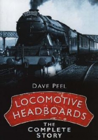 Locomotive Headboards The Complete Story