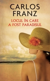 Locul in care a fost paradisul