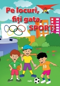 Pe locuri, fiti gata, Sport!