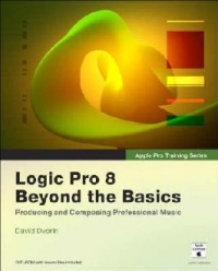 LOGIC PRO 8 BEYOND THE BASICS