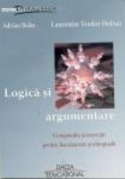 Logica si argumentare- Compediu si exercitii pt. bacalaureat si olimpiada