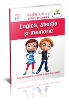 Logica, atentie si memorie 5-6 ani. Activitati de zi cu zi pentru prescolari