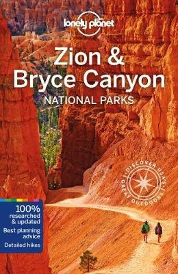 Lonely Planet Zion & Bryce Canyon National Parks