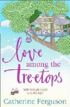 Love Among the Treetops