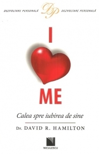 I Love Me. Calea spre iubirea de sine