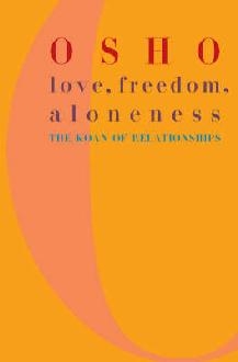 Love, Freedom and Aloneness