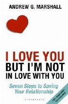 I Love You but I\'m Not in Love with You