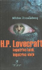 Lovecraft impotriva lumii impotriva vietii