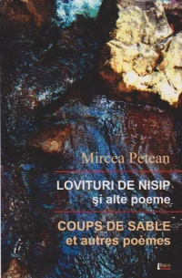 Lovituri de nisip si alte poeme. Coups de sable et autres poemes