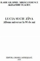 Lucia Suciu Zîna album aniversar