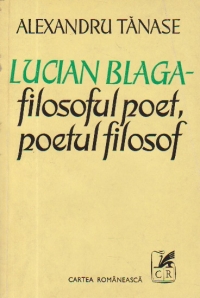 Lucian Blaga - Filosoful poet, poetul filosof