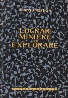 Lucrari miniere explorare