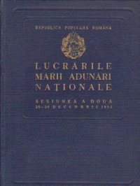 Lucrarile Marii Adunari Nationale -  Sesiunea a doua 28-30 decembrie 1953 (Stenograma)