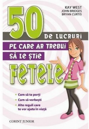 50 DE LUCRURI PE CARE AR TREBUI SA LE STIE FETELE