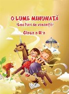 O lume minunata. Lecturi de vacanta - clasa a II-a