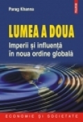 LUMEA A DOUA. IMPERII SI INFLUENTA IN NOUA ORDINE GLOBALA