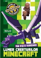 Lumea creaturilor Minecraft - Nu eşti singur!