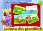 Lumea din plastilina. Activitati 3-5 ani