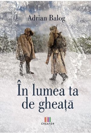 In lumea ta de gheata