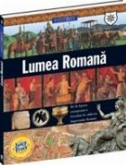 Lumea romana. De la epoca europeana a Fierului la caderea Imperiului Roman