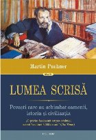 Lumea scrisă Povești care schimbat