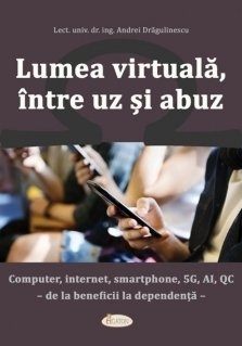 Lumea virtuala, intre uz si abuz