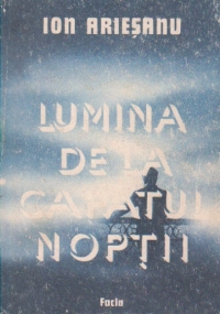 Lumina de la capatul noptii