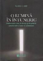 lumina intuneric Democratie stat drept