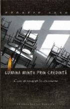 Lumina mintii prin credinta Cum