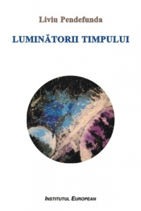 Luminatorii timpului