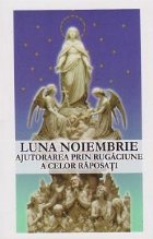 Luna noiembrie - Ajutorarea prin rugaciune a celor raposati