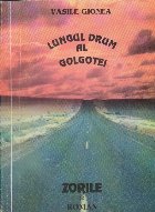 Lungul drum Golgotei Volumul Zorile