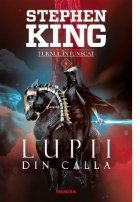 Lupii din Calla (Seria Turnul intunecat, partea a V-a, editia 2019)