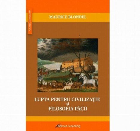 Lupta pentru civilizaţie şi filosofia păcii