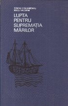 Lupta pentru suprematia marilor descoperirile