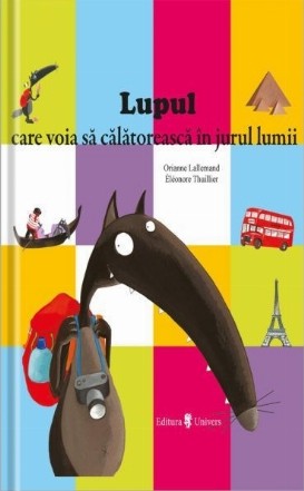 Lupul care voia sa calatoreasca in jurul lumii