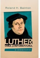 Luther omul reformatorul