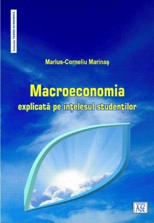 Macroeconomia explicată pe înţelesul studenţilor