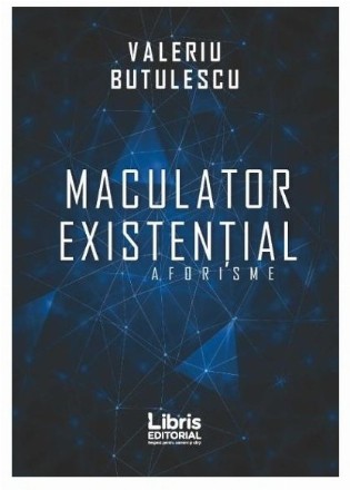 Maculator existential. Aforisme