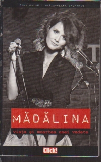 Madalina - Viata si moartea unei vedete