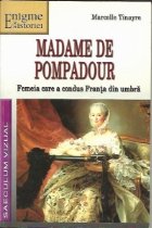 Madame Pompadour femeia care condus