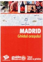 Madrid Ghidul orașului