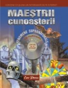 Maestrii cunoasterii - Fenomene supranaturale