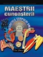 Maestrii Cunoasterii - Secretele corpului uman