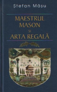 Maestrul Mason si Arta Regala