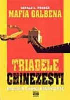 MAFIA GALBENA. TRIADELE CHINEZESTI