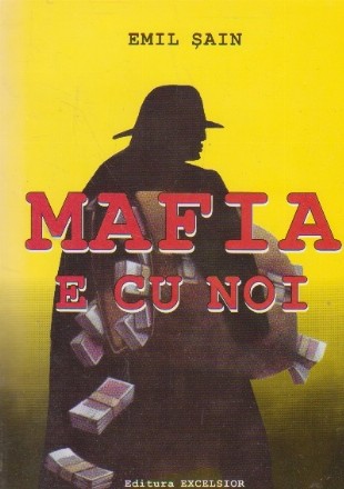 Mafia e cu noi - proza umoristica -