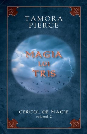 Magia lui Tris – vol.II din seria “Cercul de magie”