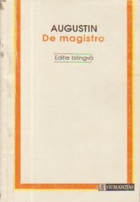 De Magistro (Editie bilingva latina / romana)